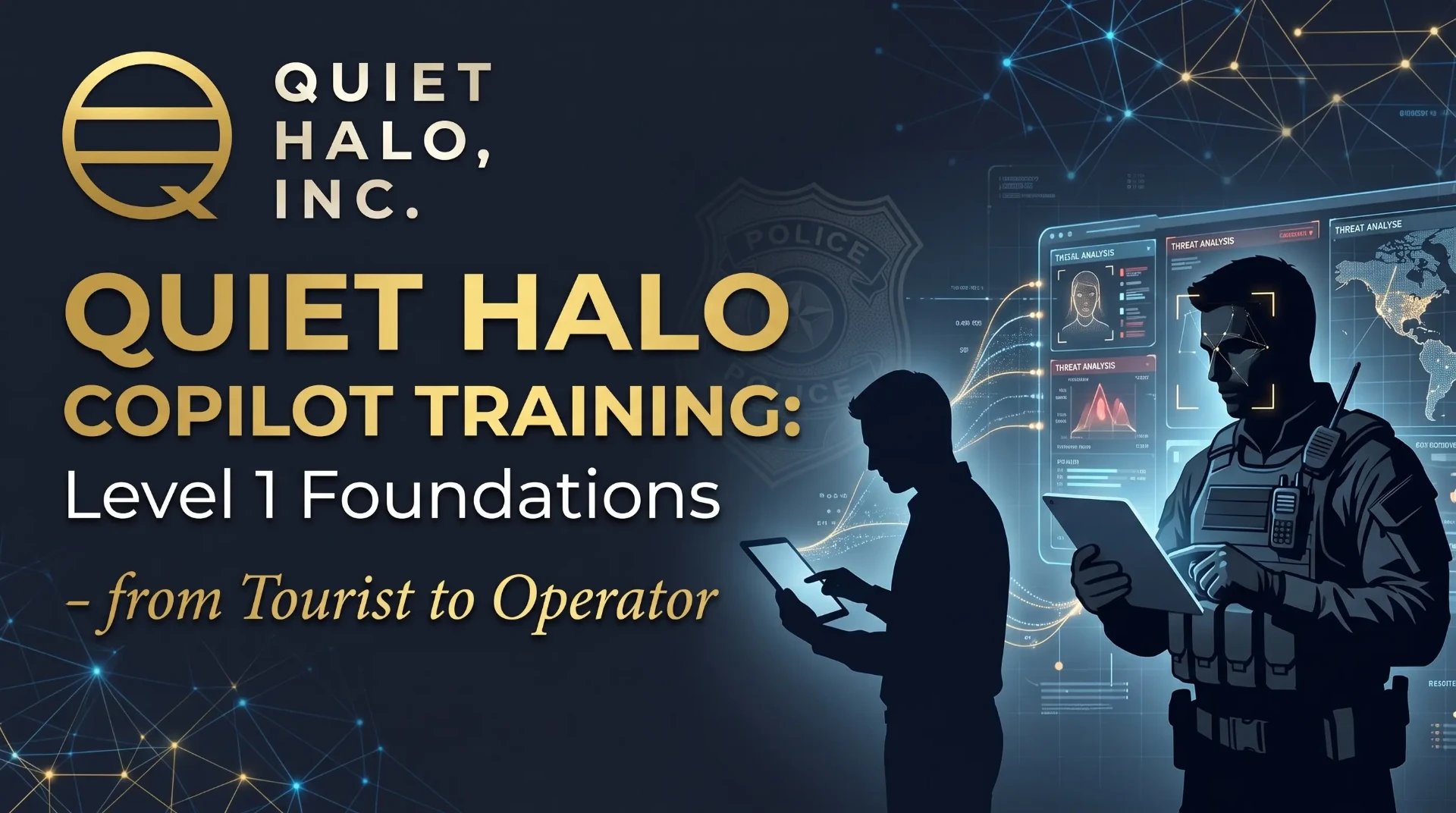 Quiet Halo Copilot Training: Level 1 Foundations — from Tourist to Operator
