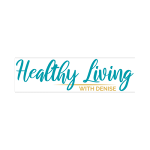 Healthy Living with Denise